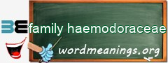 WordMeaning blackboard for family haemodoraceae